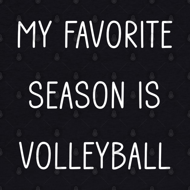 My Favorite Season is Volleyball by Tomorrowland Arcade